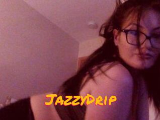 JazzyDrip