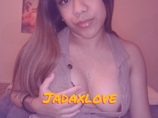 Jadaxlove