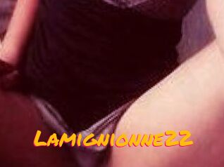 Lamignionne22