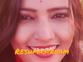 Reshmastream