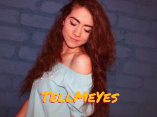 TellMeYes